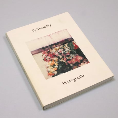 Cy Twombly / Photographs