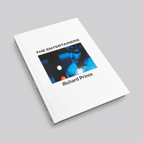 Richard Prince / The Entertainers