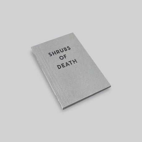 Mike Slack / Shrubs of Death