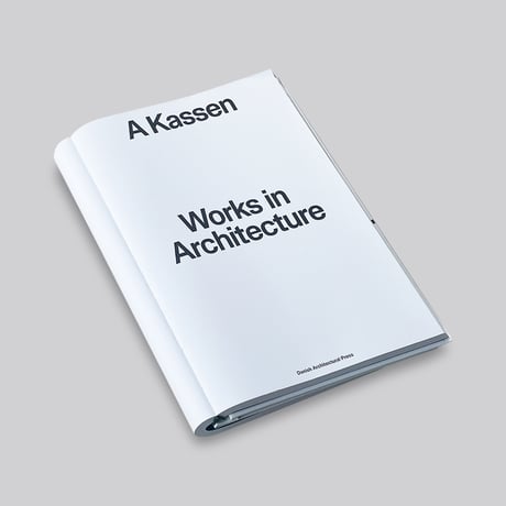 A Kassen: Works in Architecture