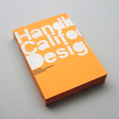 A Handbook of California Design 1930 - 1965
