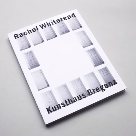 Rachel Whiteread / Walls, Doors, Floors and Stairs