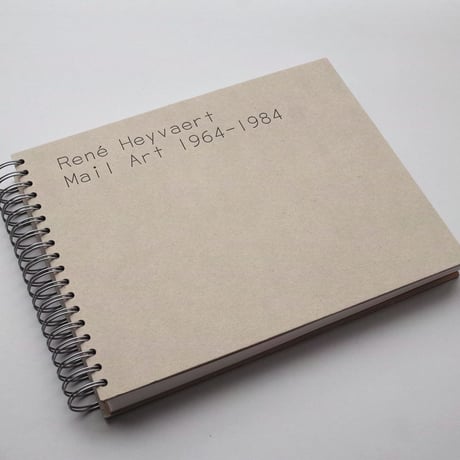René Heyvaert / Mail Art 1964—1984