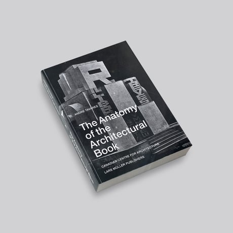 The Anatomy of the Architectural Book