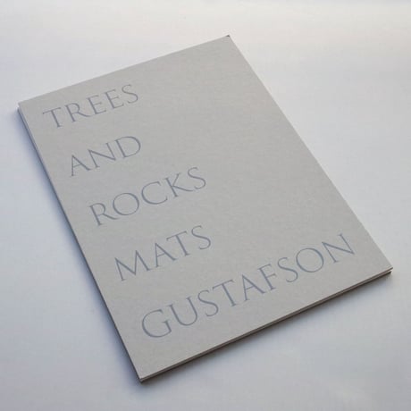 Mats Gustafson / Trees and rocks