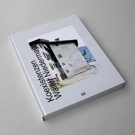 Walter Niedermayr / Koexistenzen