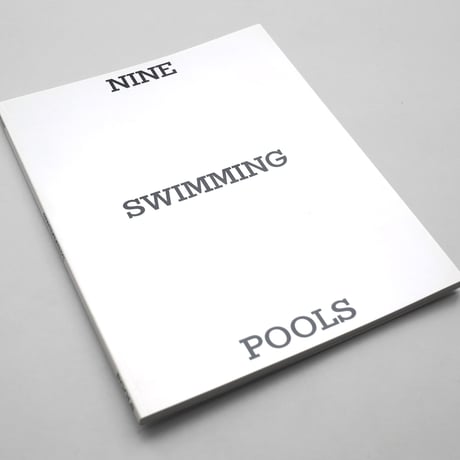 Takashi Homma / NINE SWIMMING POOLS