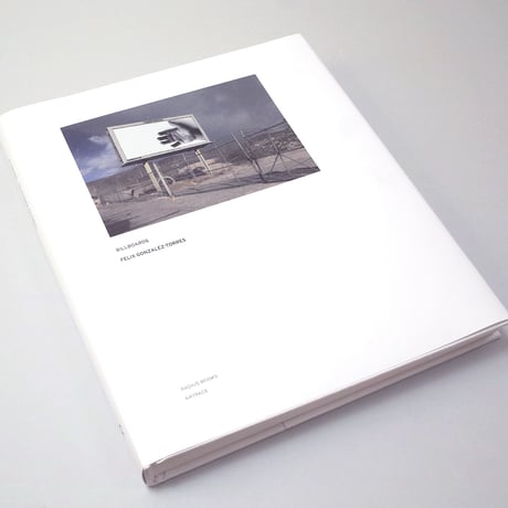Felix Gonzalez-Torres / BILLBOARDS