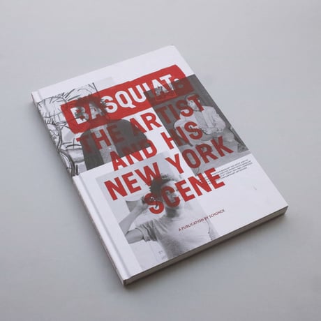 Basquiat / The Artist And His New York Scene