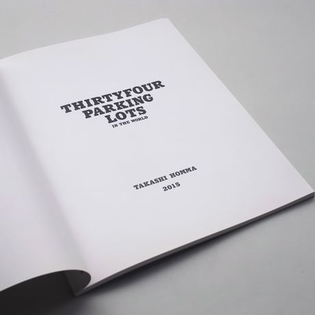 Takashi Homma / THIRTYFOUR PARKING LOTS
