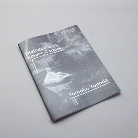 Tomoko Yoneda / Transphere 05 - Dialogue Avec Albert Camus