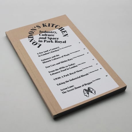 London’s Kitchen – Industry, Culture and Space in Park Royal