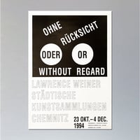 [Signed] Lawrence Weiner / Or Without Regard Or Without Regard Poster