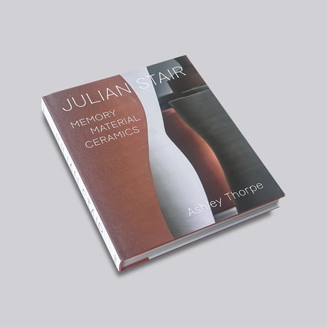 Julian Stair / Memory, Material, Ceramics