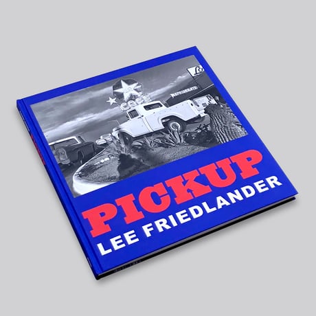 Lee Friedlander / Pickup