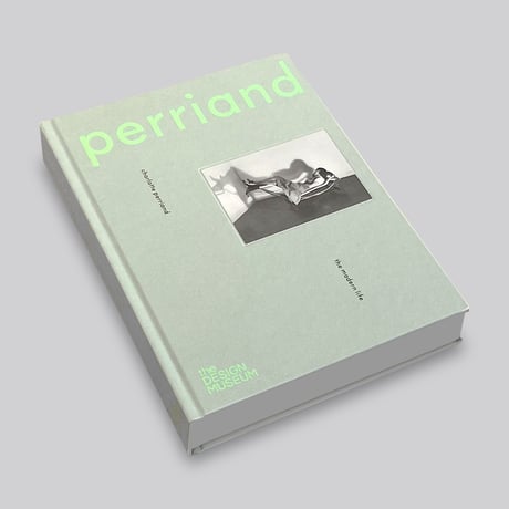 Charlotte Perriand / The Modern Life