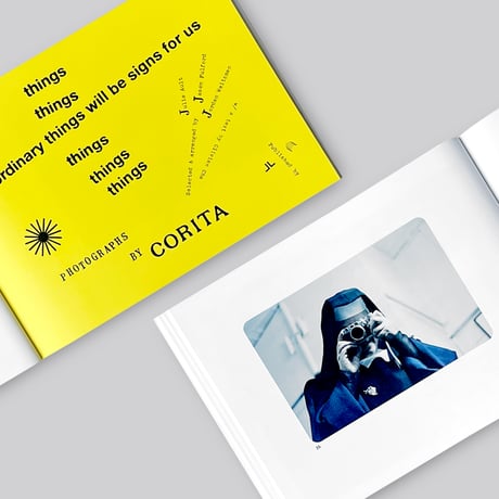Corita Kent / Ordinary Things Will Be Signs for Us
