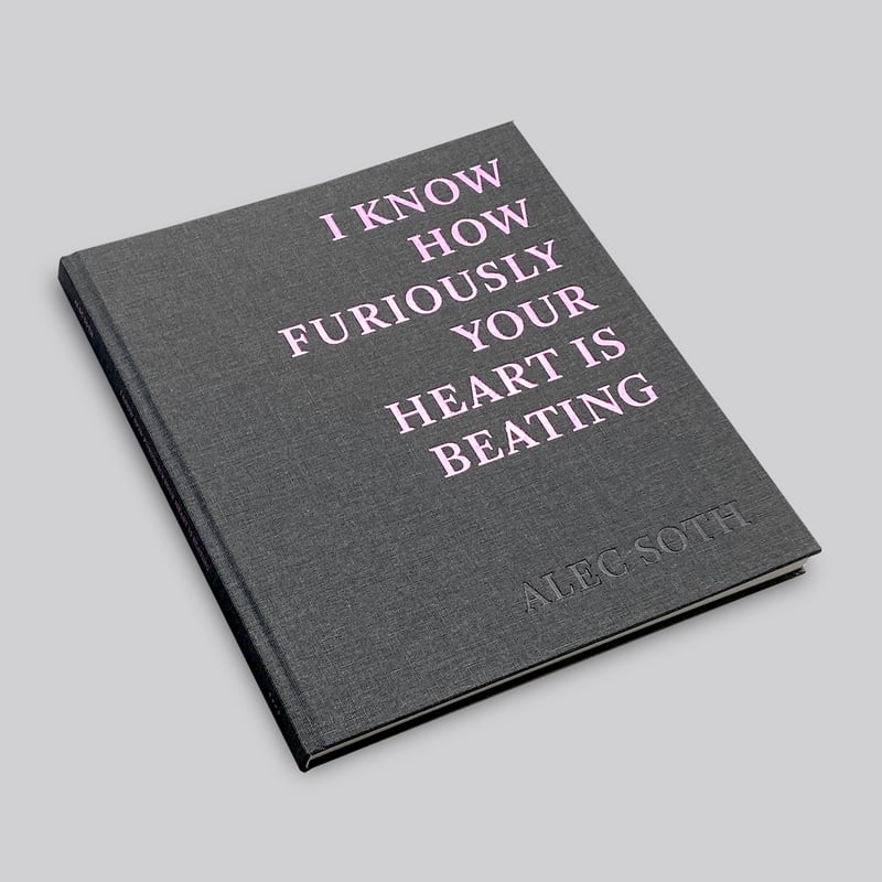 アート・デザイン・音楽 Alec Soth I Know How Furiously I KNOW HOW FURIOUSLY YOUR HEART IS BEATING by Alec Soth