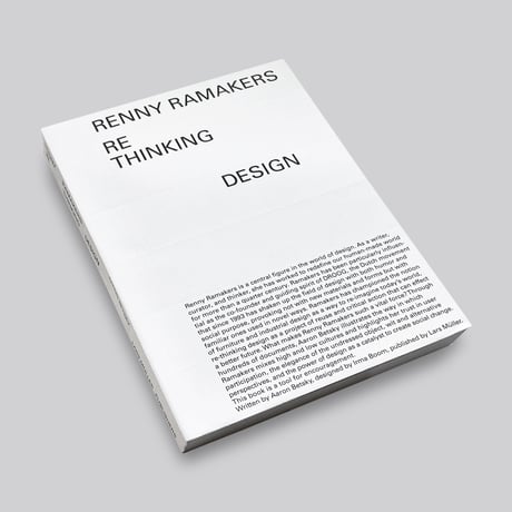 Renny Ramakers / Rethinking Design