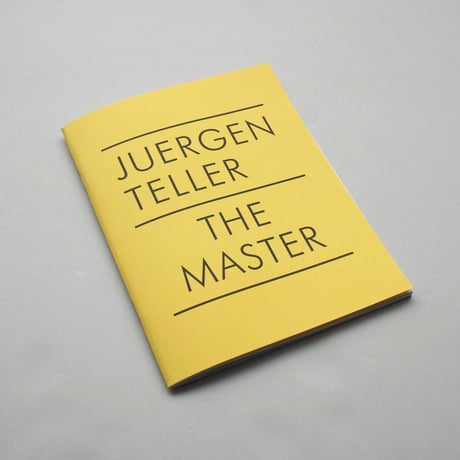 Juergen Teller / The Master IV