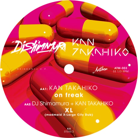 ≪予約商品と同時発送≫ 【ATM-003】DJ Shimamura + KAN TAKAHIKO - RAINDANCE E.P.  (10inch -  45rpm & 33 1/3 rpm)