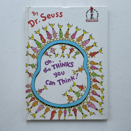 Oh,the THINKS YOU CAN Think!