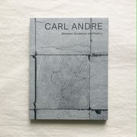 CARL ANDRE｜Between Sculpture and Poetry