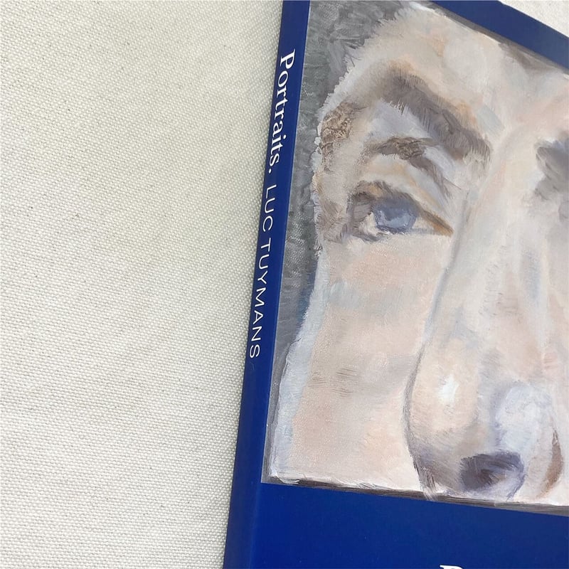 Luc Tuymans 新版 改訂・拡張版 画集 美品 Luc Tuymans｜Portraits. | 曲線