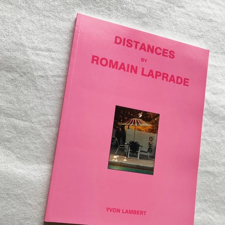 Romain Raprade｜DISTANCES Ⅲ