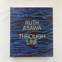 RUTH ASAWA THROUGH LINE