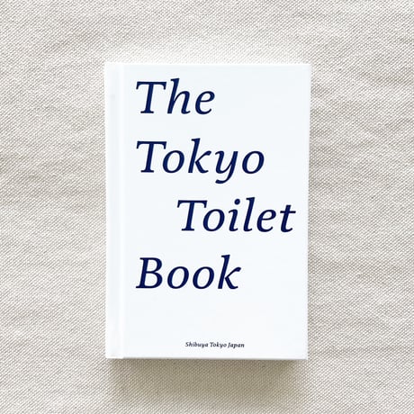 The Tokyo Toilet Book