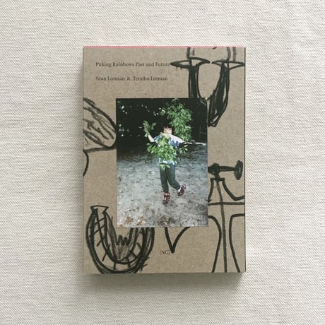 Sean Lotman・Tennbo Lotman｜Puking Rainbows Past and Future