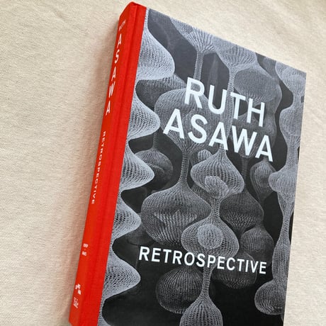 Ruth Asawa｜RETROSPECTIVE
