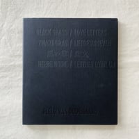 Fleur van Dodewaard｜BLACK GRASS／LOVE LETTERS