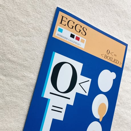 JERMAINE CAULFIELD｜EGGS