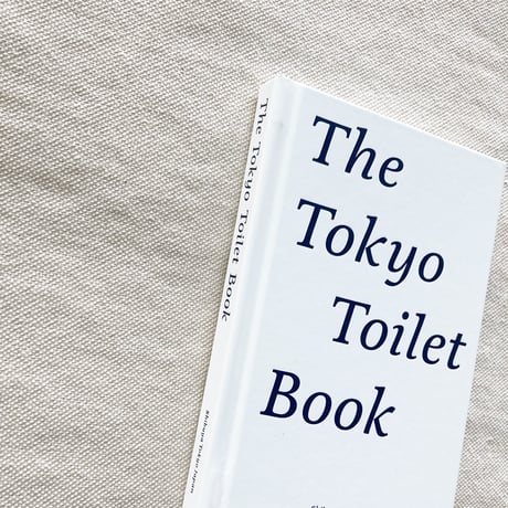 The Tokyo Toilet Book