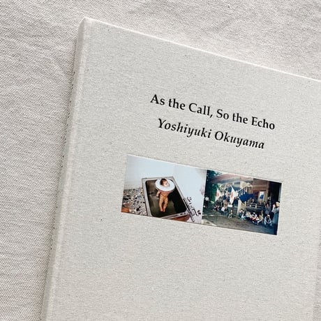 奥山由之｜As the Call, So the Echo