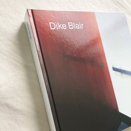 DIKE BLAIR｜Dike Blair (2023)