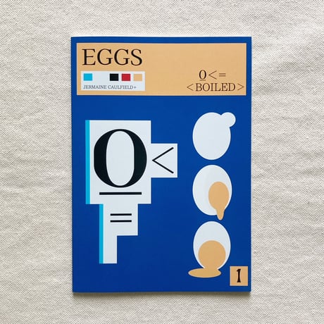 JERMAINE CAULFIELD｜EGGS