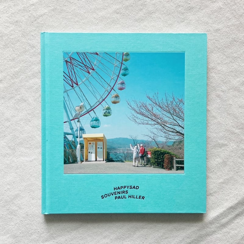 Paul Hiller「HappySad Souvenirs」写真集　遊園地　街 HappySad Souvenirs - Paul HILLER | shashasha 写々者 - 写真集