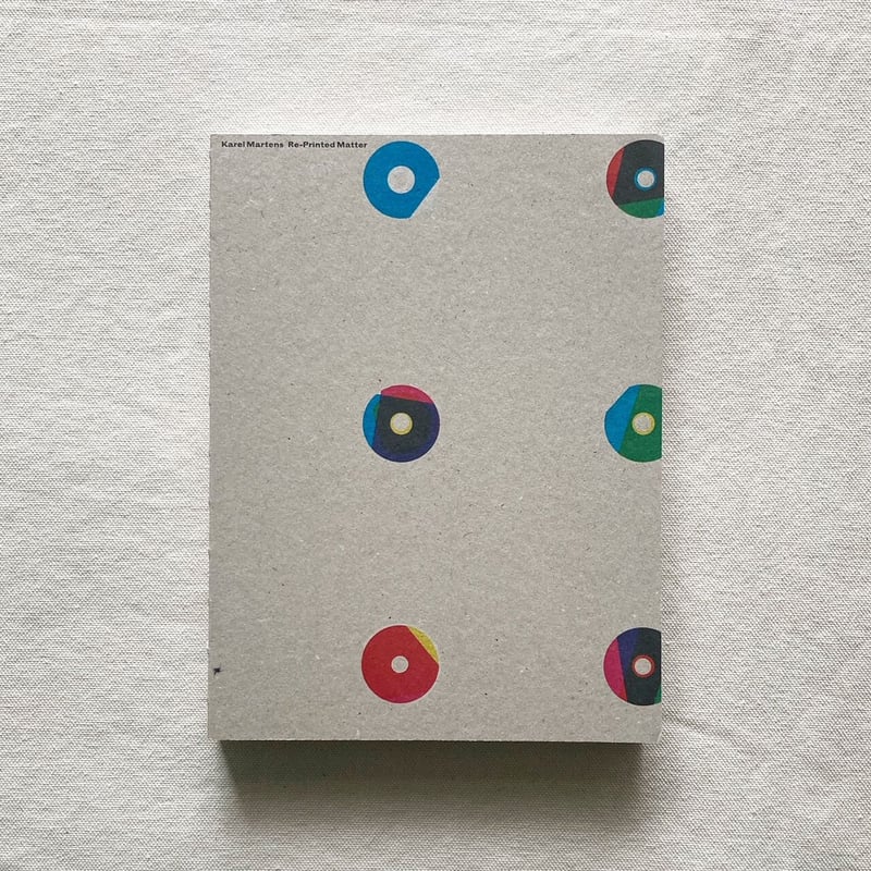 Karel Martens|Re-Printed Matter | 曲線 Karel Martens|Re-Printed Matter | 曲線
