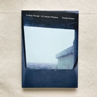 Takashi Homma｜LOOKING THROUGH