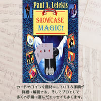 SHOWCASE MAGIC! by Paul A. Lelekis Mixed Media DOWNLOAD（簡易日本語原稿付き）