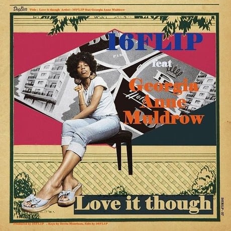 "Love it though feat. Georgia Anne Muldrow / MYSTIC ARTS (REMIX) " 7inch