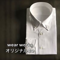 wear works オリジナルBDシャツ