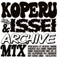 KOPERU & ISSEI - ARCHIVE MIX