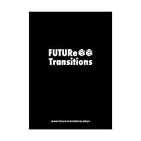 【 FUTURe Transitions 】 Poster Blck