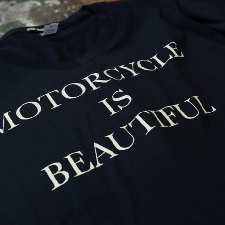MOTORCYCLE IS BEAUTIFUL-T