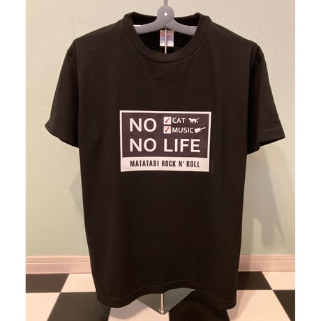またたびロックンロール　NO LIFE Tシャツ
