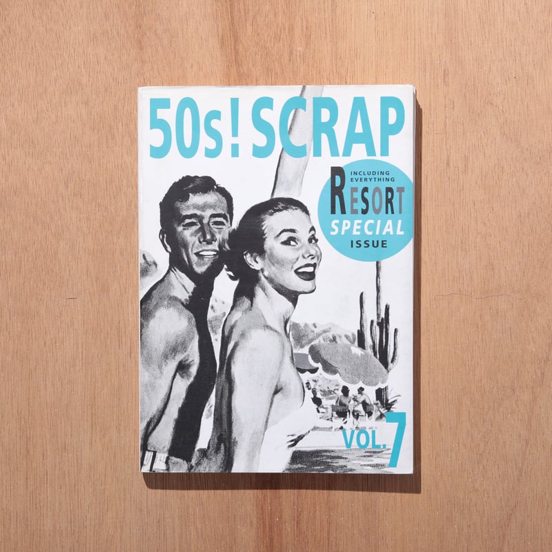 50s! SCRAP vol.7 RESORT SPECIAL ISSUE | KAMIMIC 50s! SCRAP vol.7 RESORT SPECIAL ISSUE | KAMIMIC